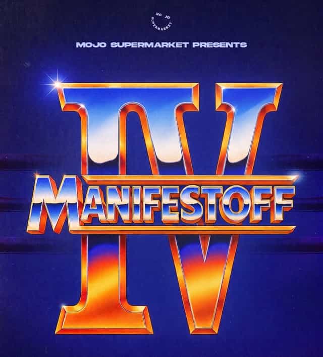MANIFESTOFF IV poster — Mojo Supermarket presents